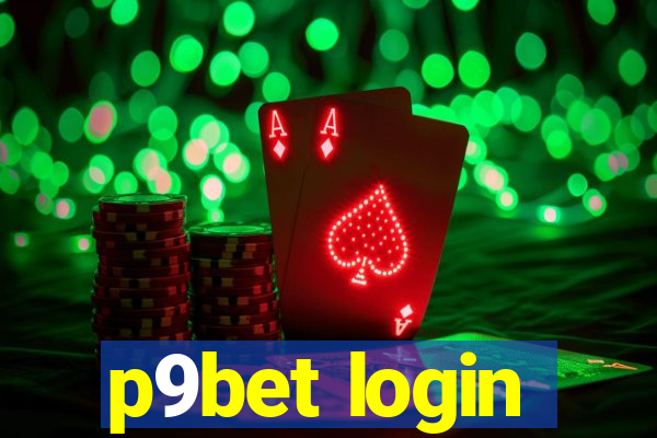 p9bet login